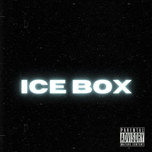 Ice Box (Explicit)