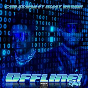 Offline! (Remix|Explicit)