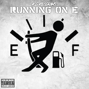 Running On E (Explicit)