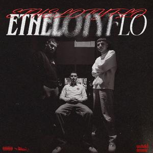 Ethelotyflo (feat. Lil Scientist) (Explicit)