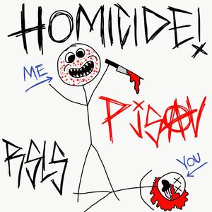 HOMICIDE! (Explicit)