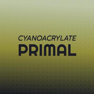 Cyanoacrylate Primal