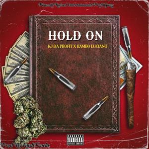 Hold on (feat. Rambo Luciano) (Explicit)