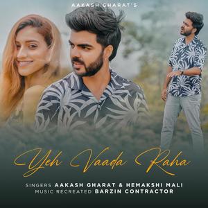 Yeh Vaada Raha (feat. Hemakshi Mali)