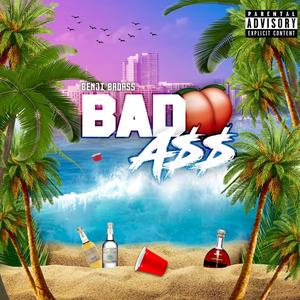 Bad Ass (Explicit)
