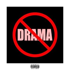 No Drama (feat. Big Wess) (Explicit)