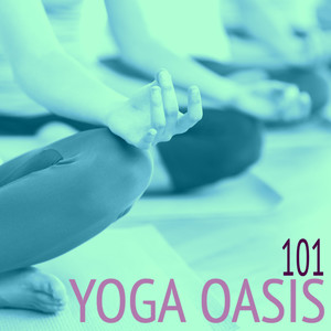 Yoga Oasis 101 - Mindfulness Meditation Music Playlist, Best Spa Nature Sounds Collection