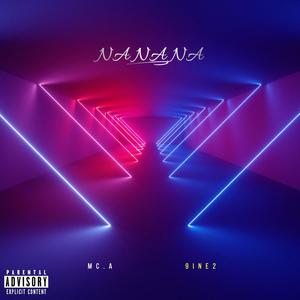 NA NA NA(feat. 9ine2) (Explicit)