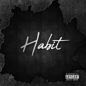 Habit (feat. QBuckets) [Explicit]