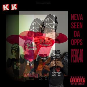 neva seen da opps (Explicit)