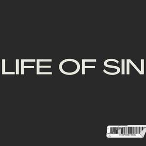 Life Of Sin (Explicit)
