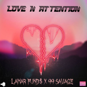 Love N Attention (Explicit)