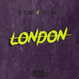 LONDON (feat. Bergie Fresh) (Explicit)