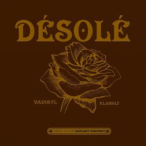 DÉSOLÉ (feat. Klamsly) [Explicit]