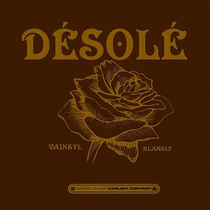 DÉSOLÉ (feat. Klamsly) (Explicit)