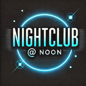 Nightclub at Noon, Volume 1