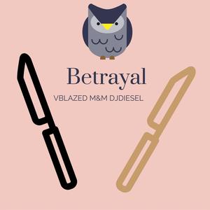 Betrayal (Explicit)