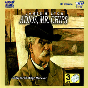 Adios, Mr. Chips (Unabridged)