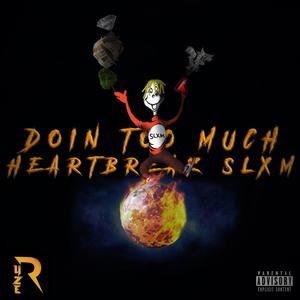 Doin' Too Much (Explicit)