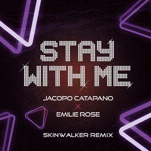 Stay With Me (Skinwalker Remix)