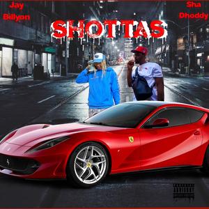 Shottas (feat. Sha Dhoddy) [Explicit]