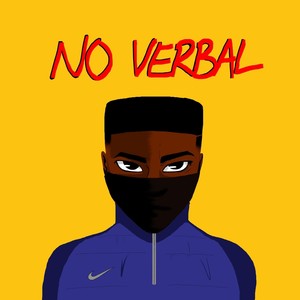 No Verbal(feat. Y.D & Sanitiz3r) (Explicit)
