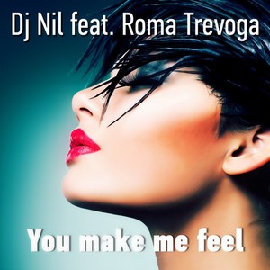 You Make Me Feel (Extendet Mix)