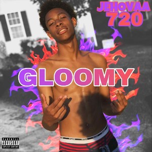 Gloomy (Explicit)