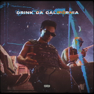 Drink da Califórnia (Explicit)