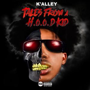 Tales From a HOOD Kid (Explicit)