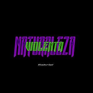 Naturaleza Violenta (Explicit)