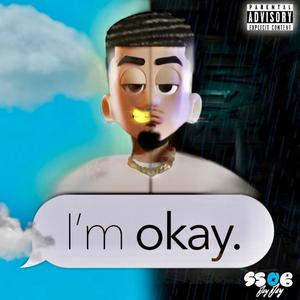 I'm okay. (Explicit)