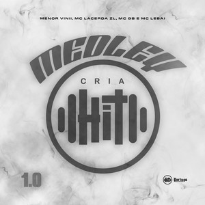 Medley Cria Hit 1.0 (Explicit)