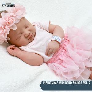 Infants Nap with Rainy Sounds, Vol. 3