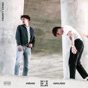 Wie We Zijn (feat. Lorin) (Explicit)