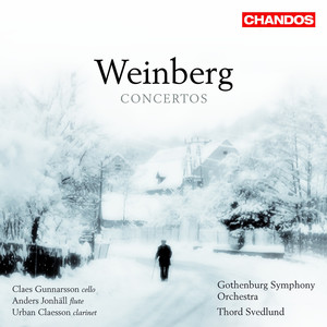 Weinberg: Fantasia for Cello, Flute Concertos Nos. 1 and 2 & Clarinet Concerto