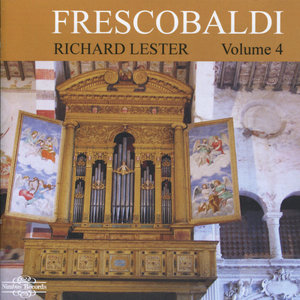 Frescobaldi: Music for Organ & Harpsichord, Vol. 4