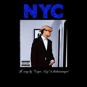 NYC (feat. TheHumanYeet) (Explicit)