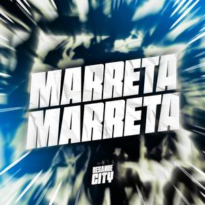Desande City - MARRETA MARRETA (feat. Dj joaou & Dj Richelmy rv|ELETROFUNK)