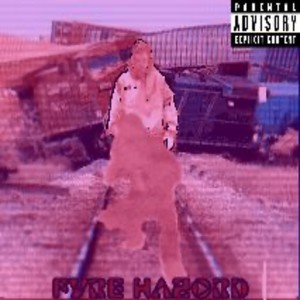 Fyre Hazord (Explicit)