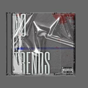 No Trends (Explicit)