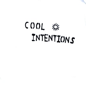 Cool Intentions (Explicit)