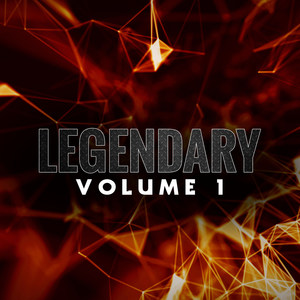 Legendary, Vol. 1