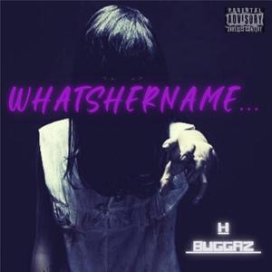 WhatsHerName... (Explicit)