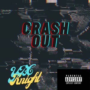 Crash Out (Explicit)