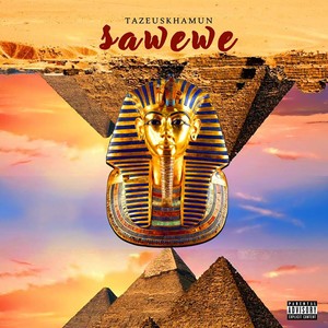 Sawewe (Explicit)