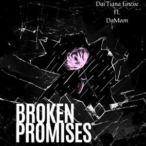 Broken Promises (feat. DaMoon) [Explicit]