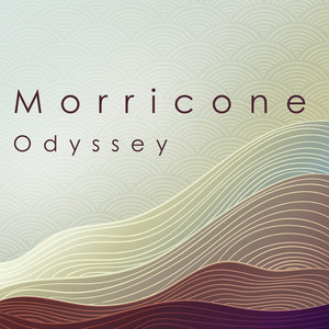 Morricone: Odyssey