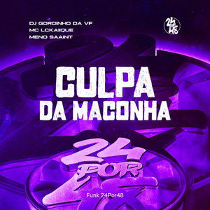 Culpa da Maconha (Explicit)