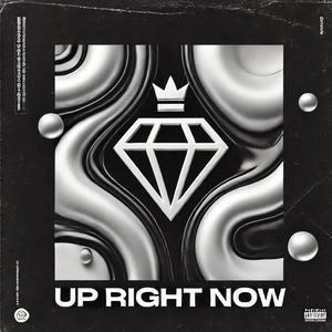 Up Right Now (Explicit)